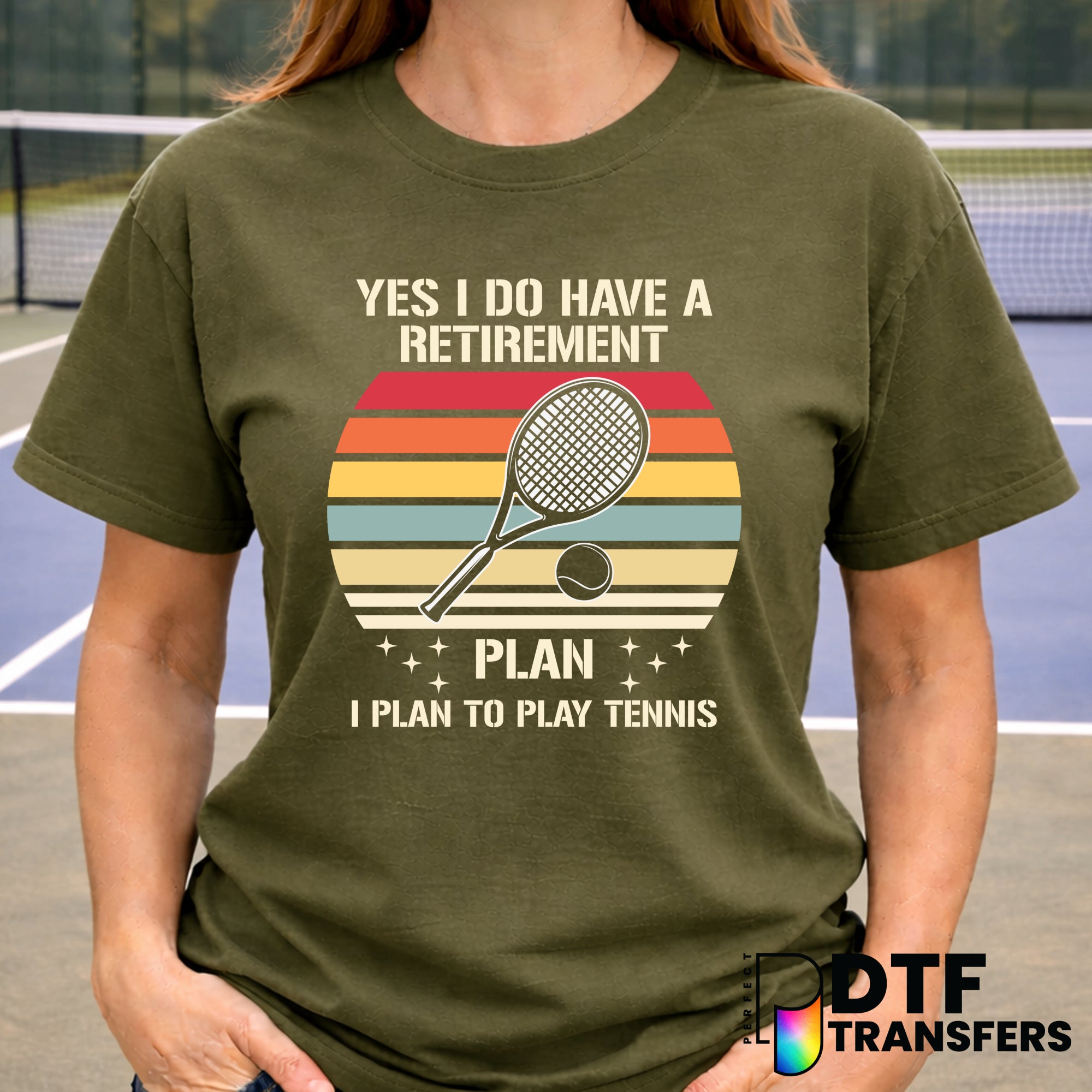YES I DO HAVE A RETIREMENT PLAN TENNIS – DTF Transfer