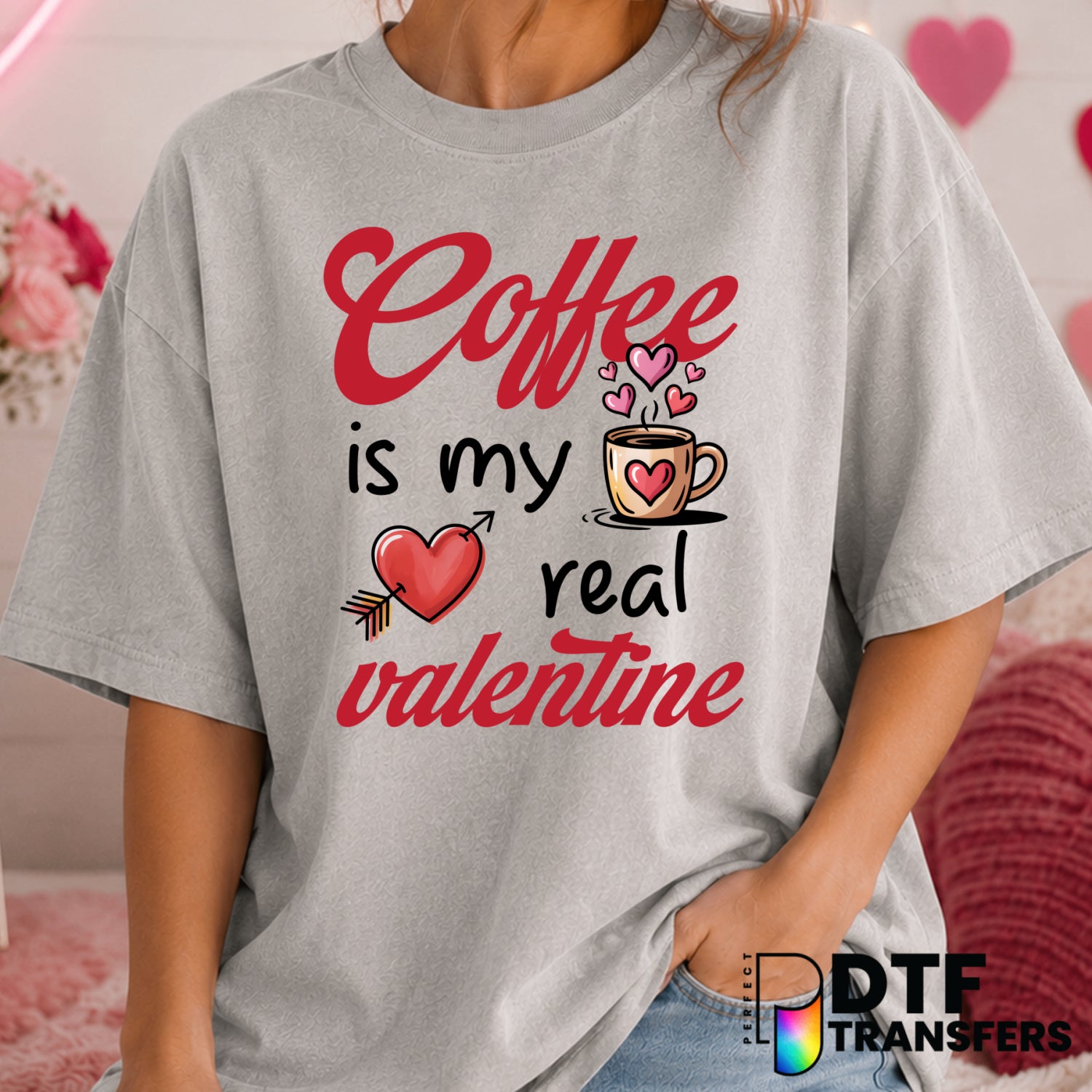 Coffee Is My Valentine – Valentine's Day DTF Transfer (view 2 of 2) – by Perfect DTF Transfers – Premade DTF Transfers – V...