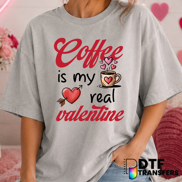 Coffee Is My Valentine – Valentine's Day DTF Transfer (view 2 of 2) – by Perfect DTF Transfers – Premade DTF Transfers – V...