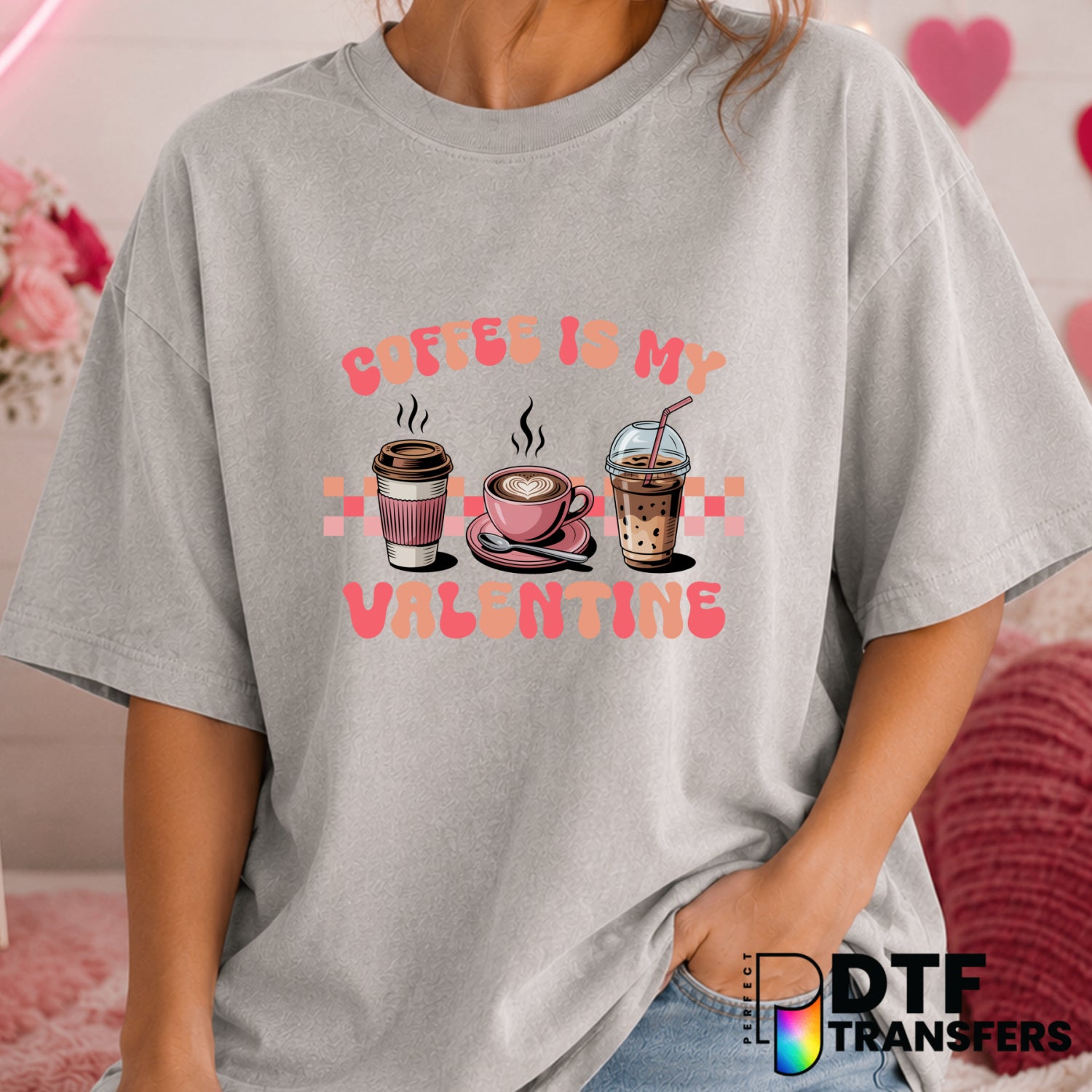 Coffee Is My Valentine – Valentine's Day DTF Transfer (view 2 of 2) – by Perfect DTF Transfers – Premade DTF Transfers – V...