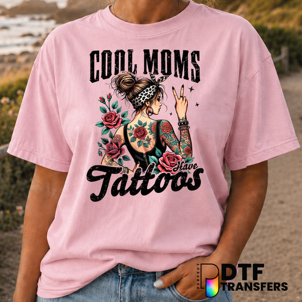 Cool Moms Have Tattoos – Mother's Day DTF Transfer (view 1 of 2) – by Perfect DTF Transfers – Premade DTF Transfers – Moth...