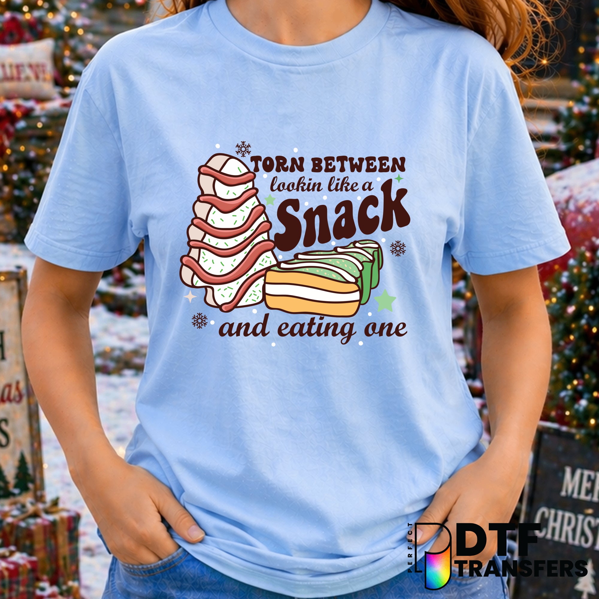 Torn Between Looking Like a Snack and Eating one Funny Christmas Cake – Christmas DTF Transfer