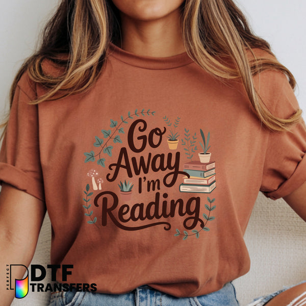 Go Away I'm Reading – Teacher DTF Transfer