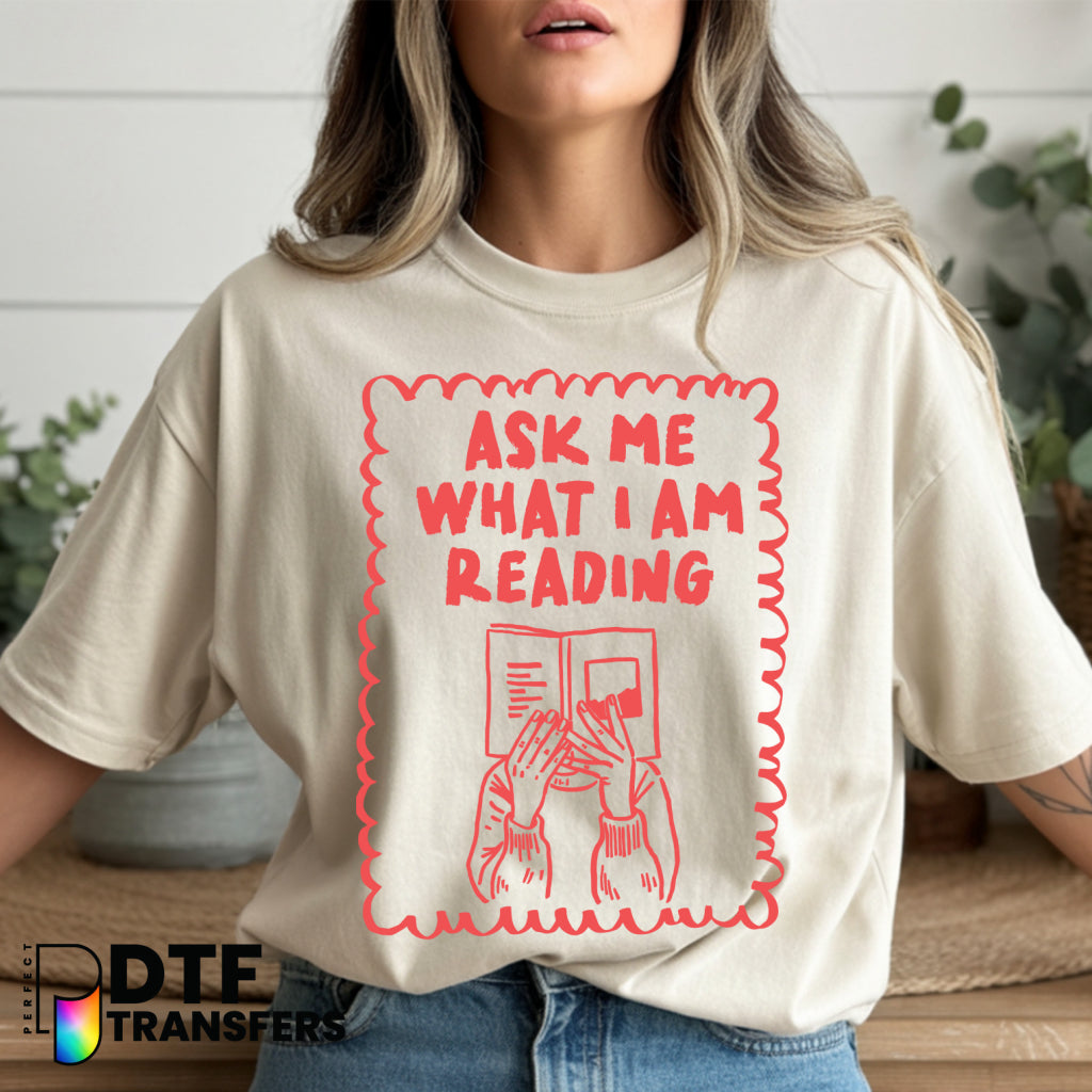 "Ask Me What I'm Reading" – Teacher DTF Transfer