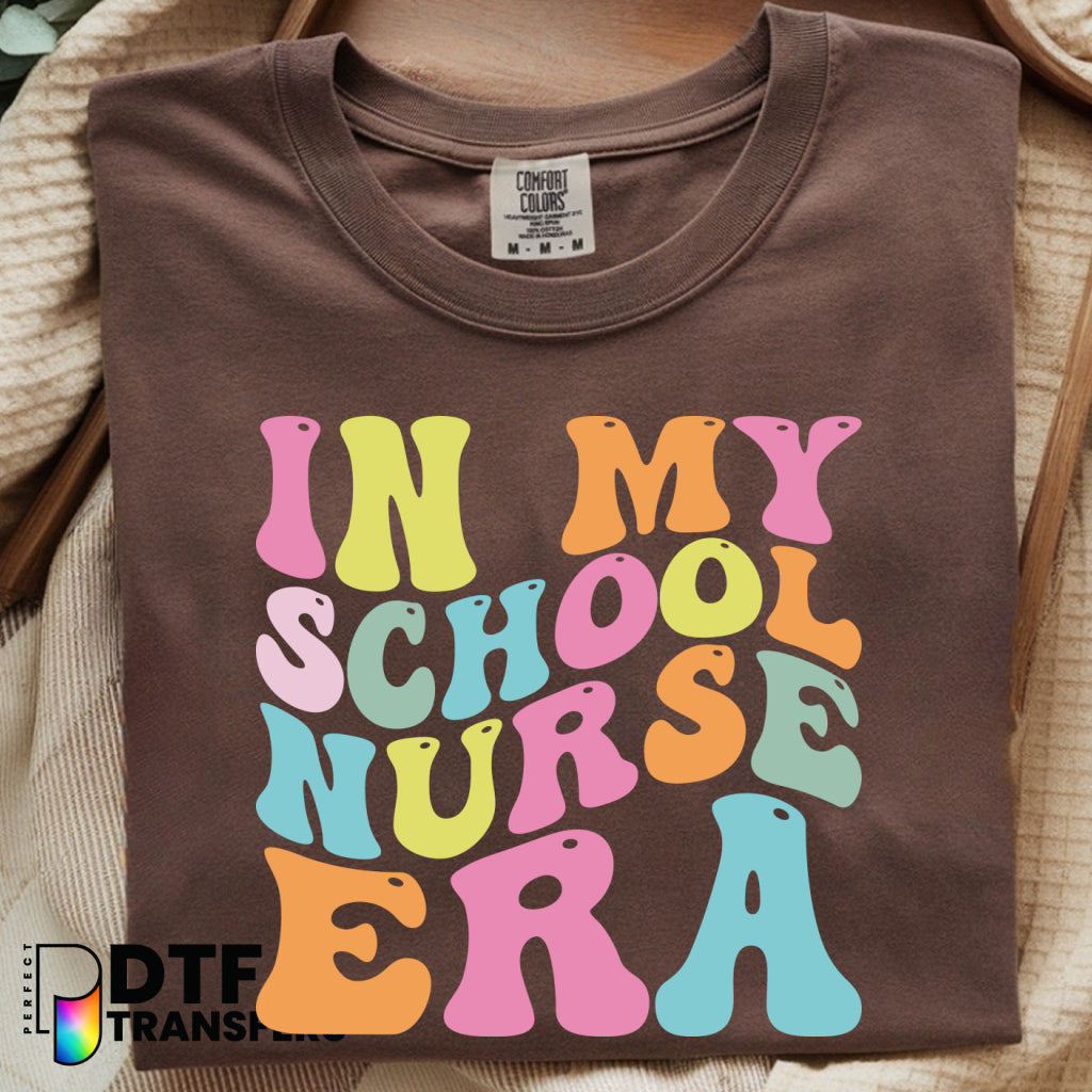 In My School Nurse Era – School Nurse DTF Transfer