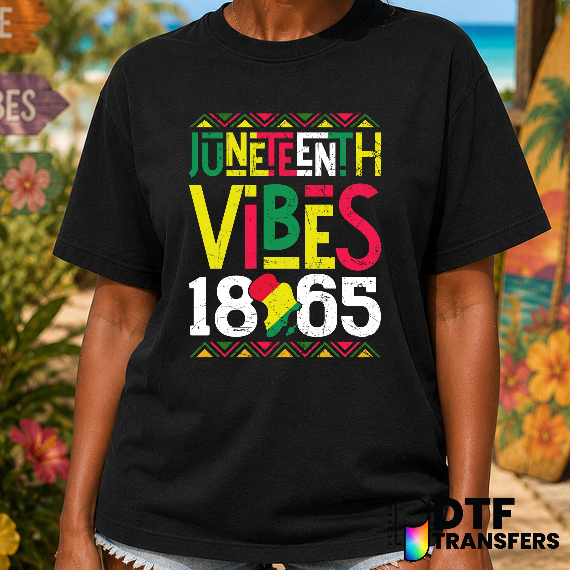 Juneteenth Vibes 1865 – Black History Month DTF Transfer