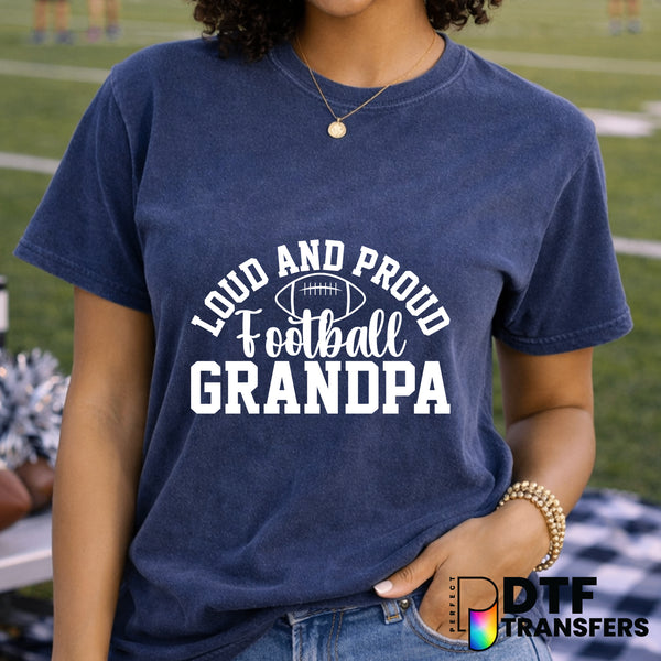 Loud and Proud Football Grandpa – Football DTF Transfer