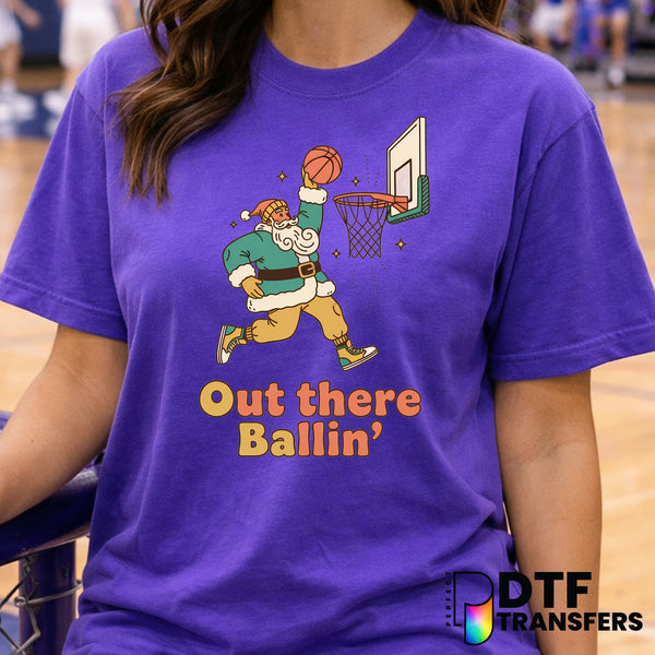 Out There Ballin' Santa Christmas Basketball – DTF Transfer