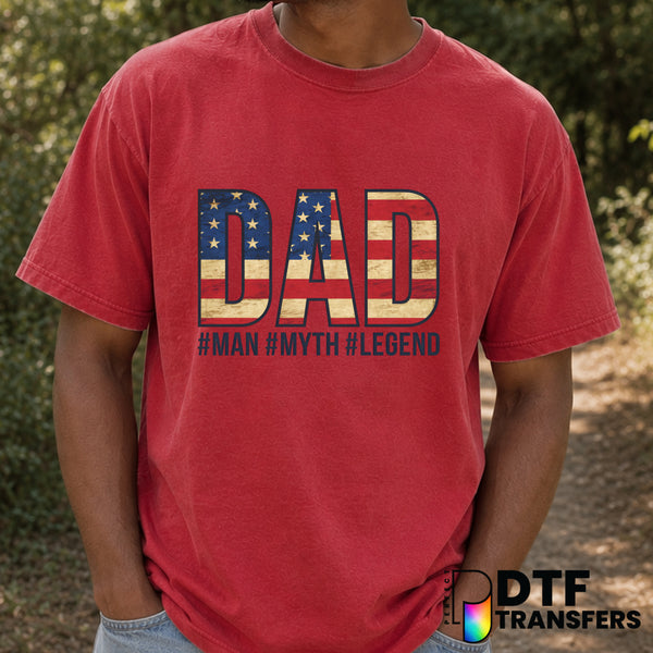 DAD American Flag Man Myth Legend – Father's Day DTF Transfer (view 2 of 2) – by Perfect DTF Transfers – Premade DTF Trans...