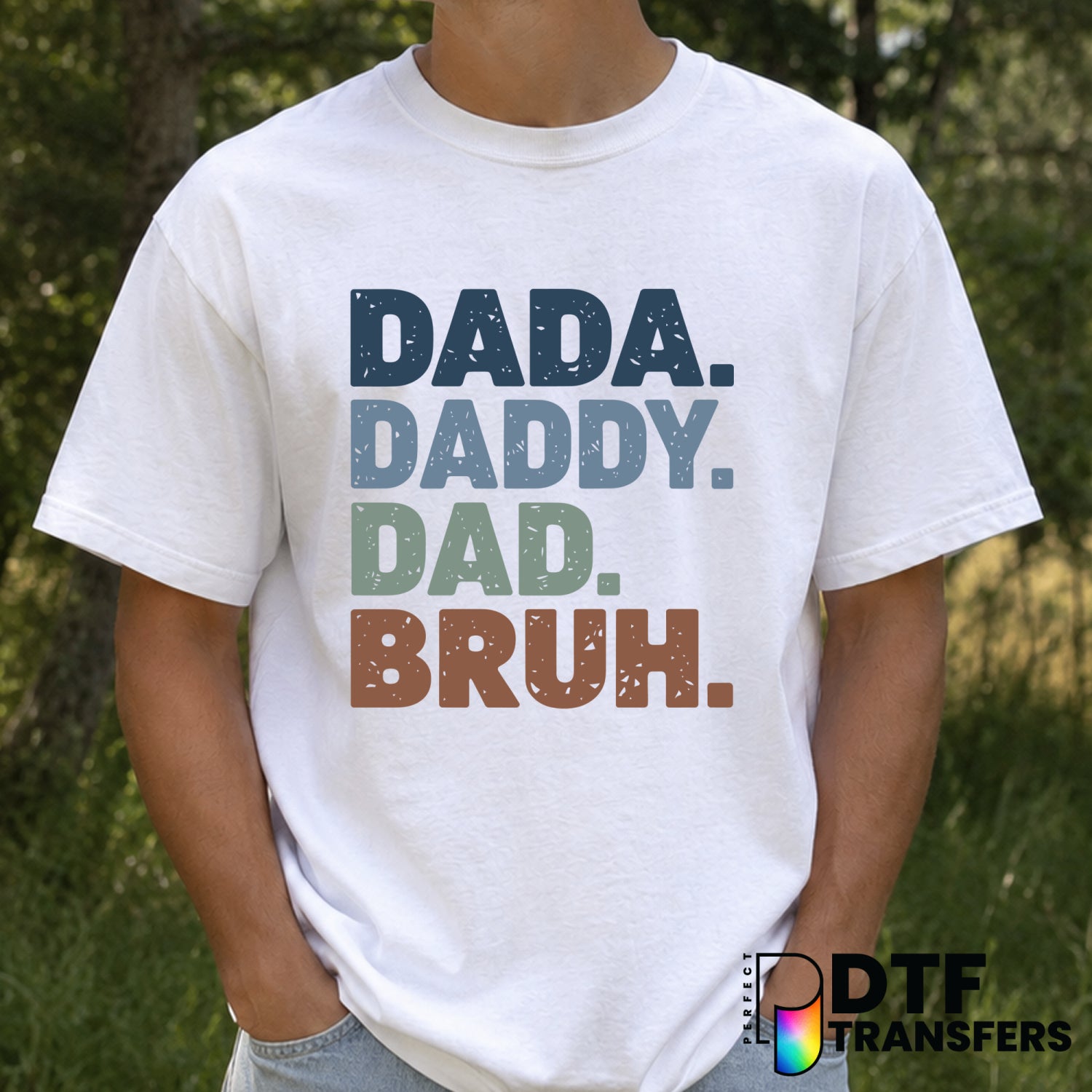 Dad Daddy Dada Bruh – Father's Day DTF Transfer – by Perfect DTF Transfers – Premade DTF Transfers – Father's Day, Dad