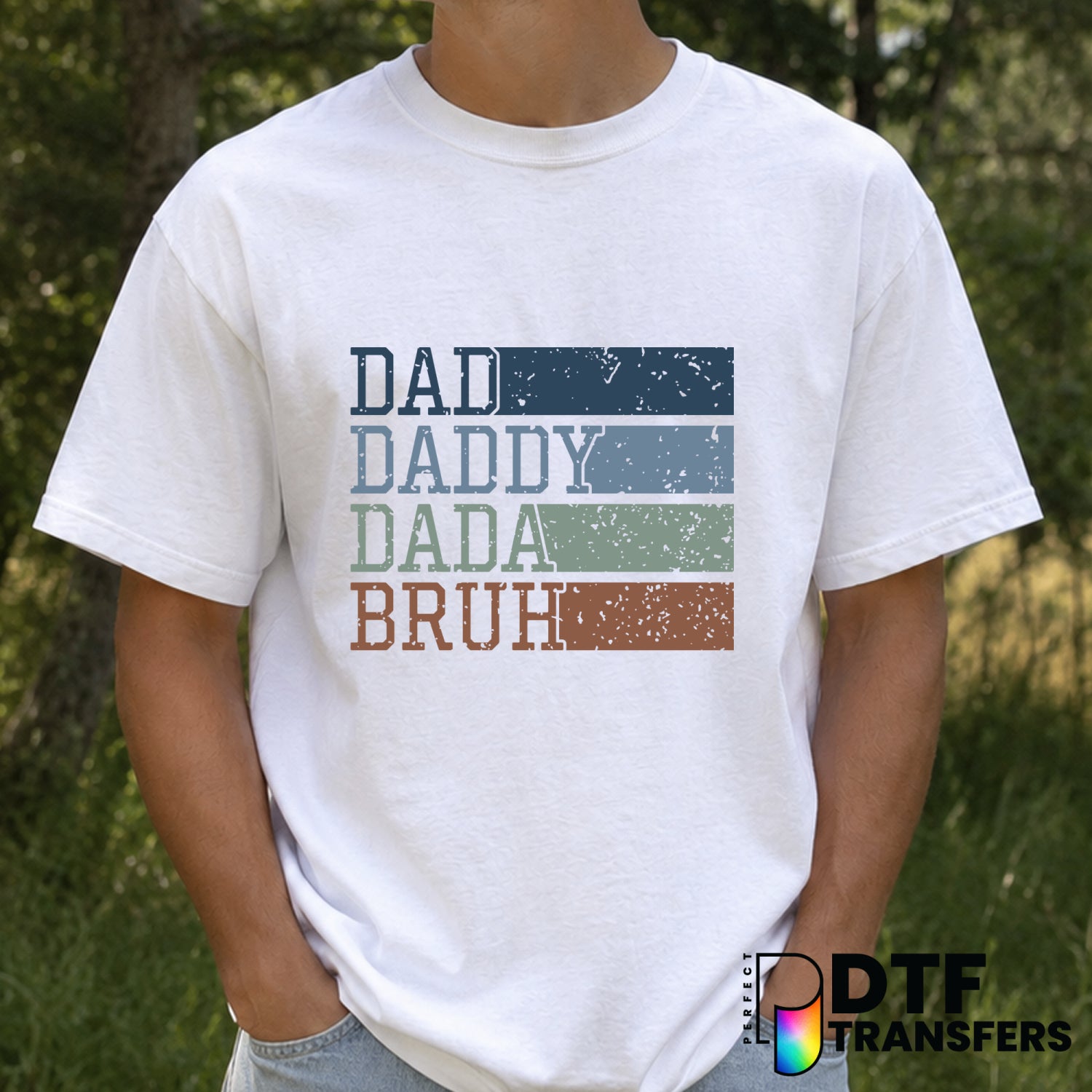 Dad Daddy Dada Bruh – Father's Day DTF Transfer – by Perfect DTF Transfers – Premade DTF Transfers – Father's Day, Dad