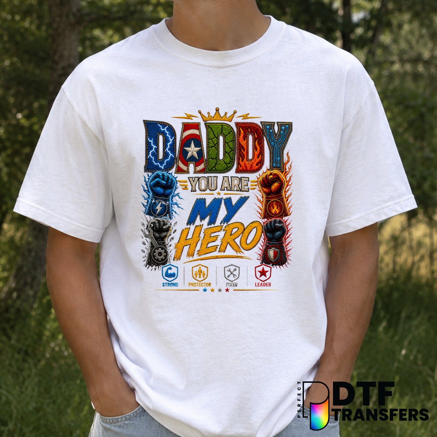 Daddy You Are My Hero – Father's Day DTF Transfer (view 2 of 2) – by Perfect DTF Transfers – Premade DTF Transfers – Fathe...