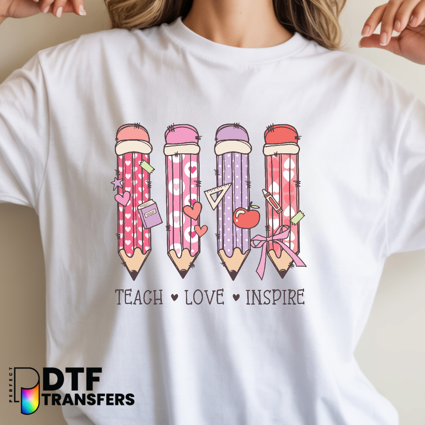 Valentines Teach Love Inspire – Teacher DTF Transfer