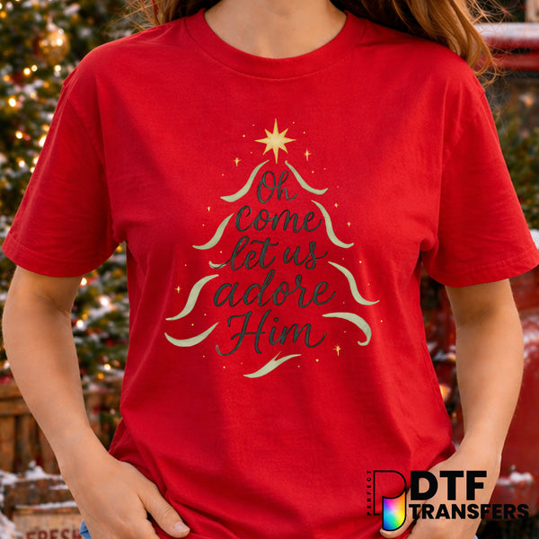 Oh Come Let Us Adore Him – Christmas DTF Transfer