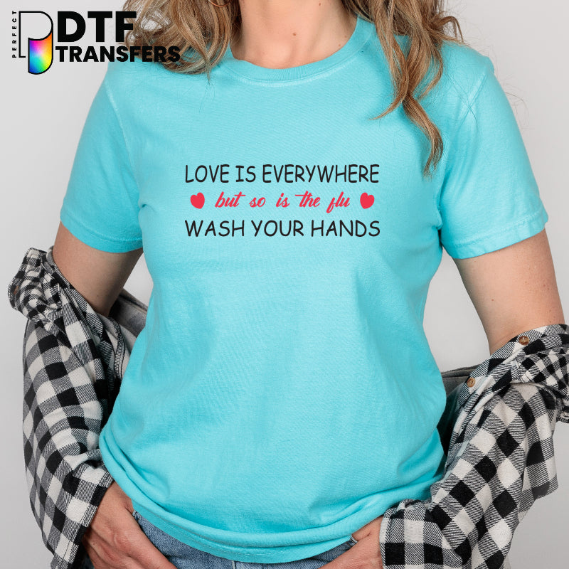 Love Is Everywhere But So Is The Flu – School Nurse DTF Transfer
