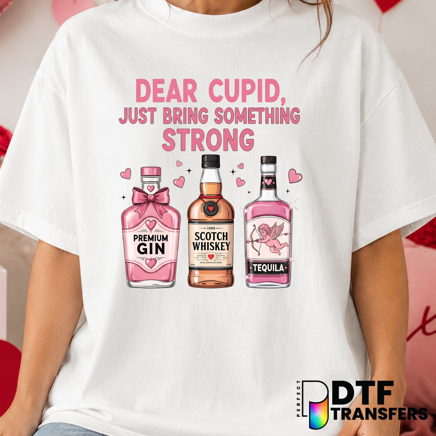 Dear Cupid Bring Something Strong – Valentine's Day DTF Transfer (view 1 of 2) – by Perfect DTF Transfers – Premade DTF Tr...
