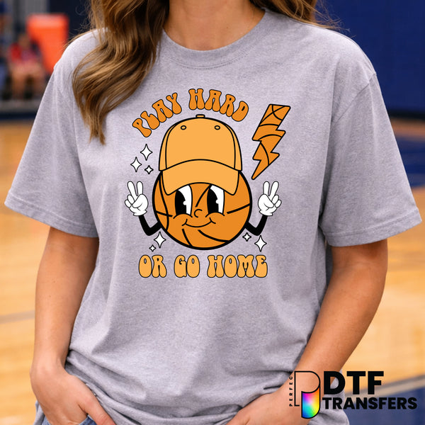 Play Hard or Go Home – Basketball DTF Transfer
