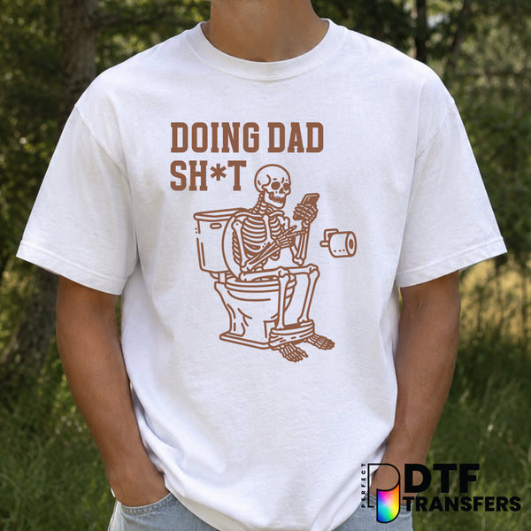 DOING DAD SHIT – Father's Day DTF Transfer – by Perfect DTF Transfers – Premade DTF Transfers – Father's Day, Dad