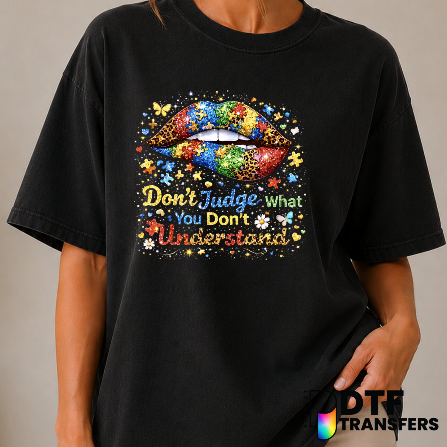 Don't Judge What You Don't Understand – Autism Awareness DTF Transfer (view 2 of 2) – by Perfect DTF Transfers – Premade D...