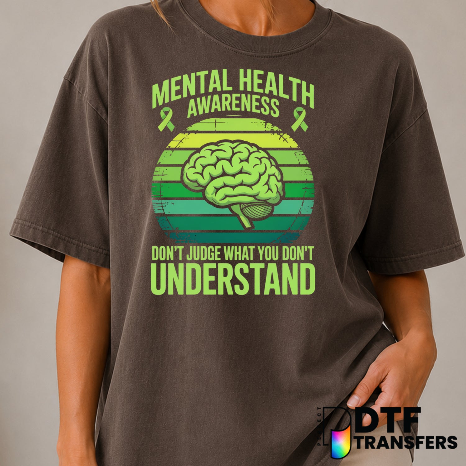 Don't Judge What You Don't Understand – Mental Health Awareness DTF Transfer (view 1 of 2) – by Perfect DTF Transfers – Pr...