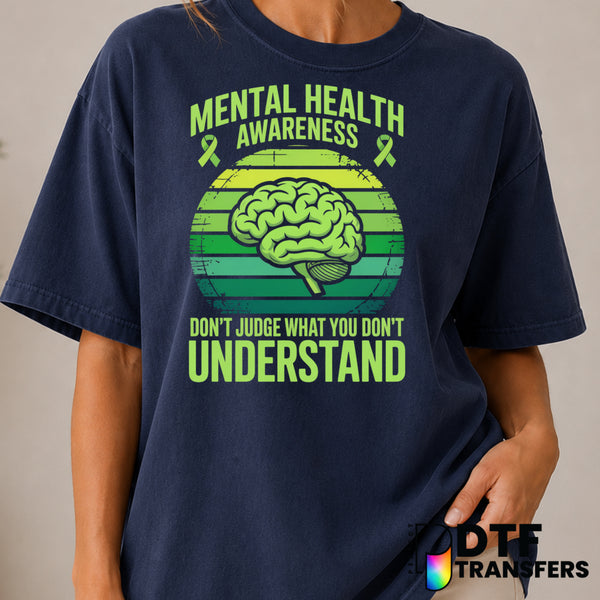Don't Judge What You Don't Understand – Mental Health Awareness DTF Transfer (view 2 of 2) – by Perfect DTF Transfers – Pr...