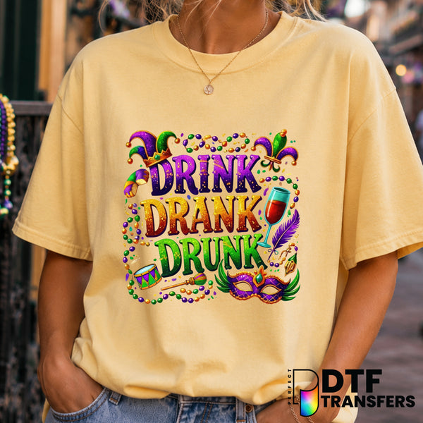 Drink Drank Drunk – Mardi Gras DTF Transfer (view 1 of 2) – by Perfect DTF Transfers – Premade DTF Transfers – Mardi Gras,...