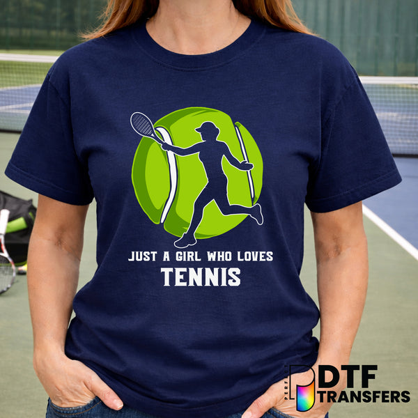 Just A Girl Who Loves Tennis – DTF Transfer