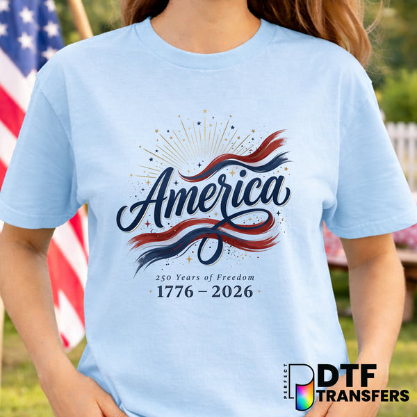 America 250 Years Of Freedom – Fourth of July DTF Transfer