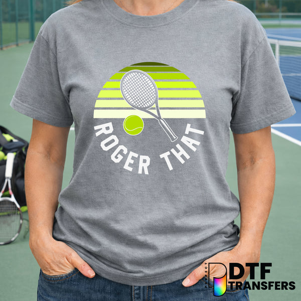 ROGER THAT – Tennis DTF Transfer