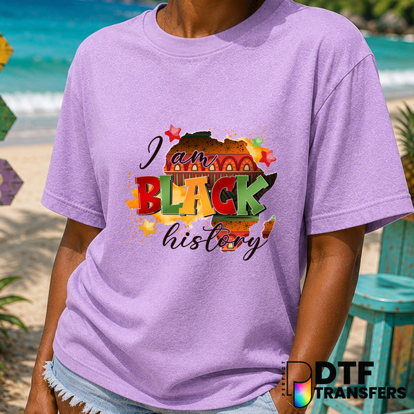 I am Black History – Black History Month DTF Transfer
