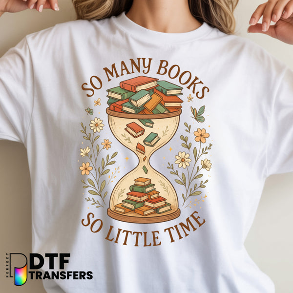 So Many Books So Little Time – Reading Teacher DTF Transfer