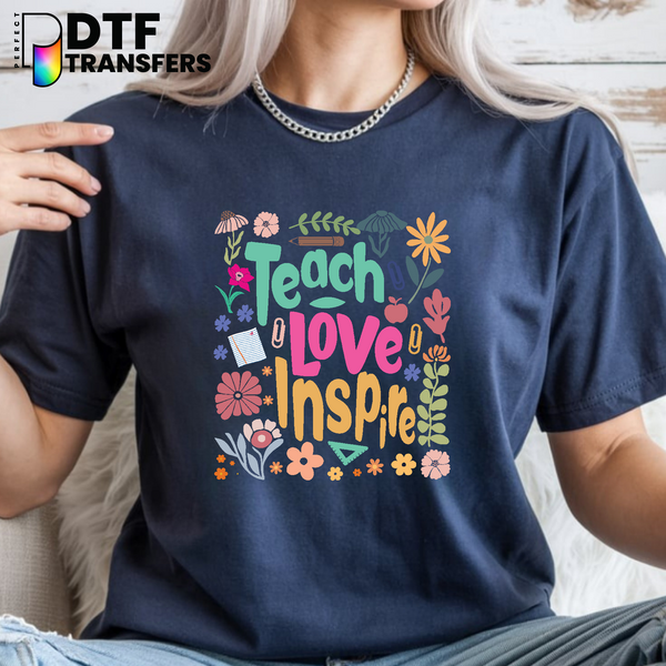 Teach Love Inspire – Teacher DTF Transfer