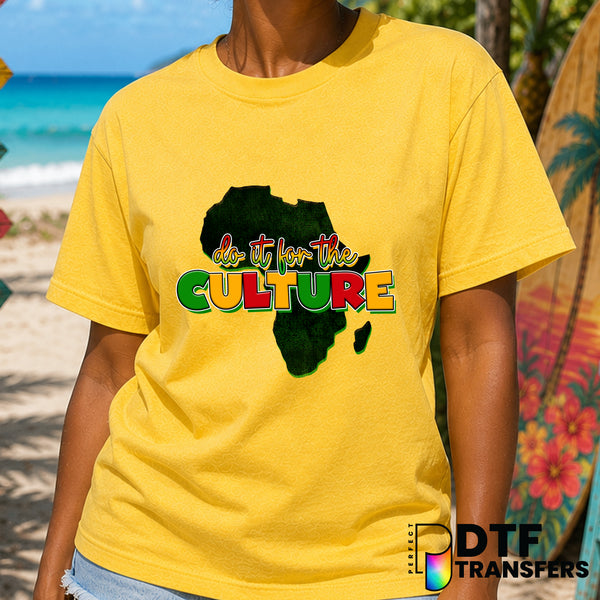 Do It For The Culture – Black History Month DTF Transfer