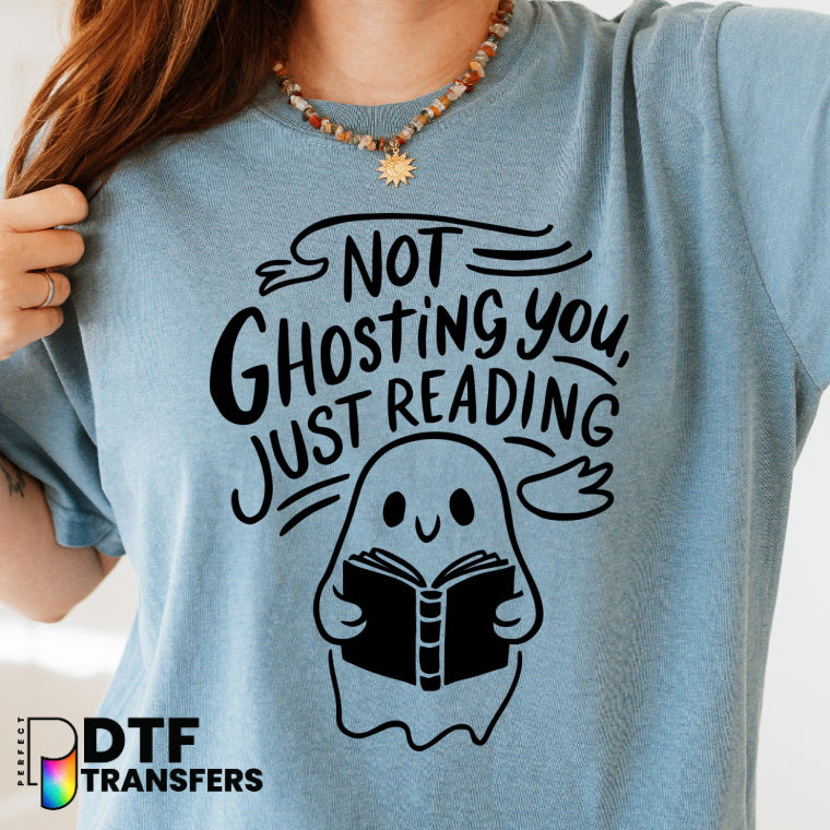 Not Ghosting You Just Reading – Ghost with Books Teacher DTF Transfer