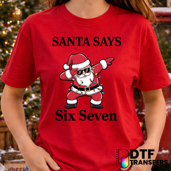 Dabbing Santa Says Six Seven Merry Christmas – Christmas DTF Transfer