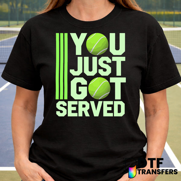 You Just Got Served – Tennis DTF Transfer