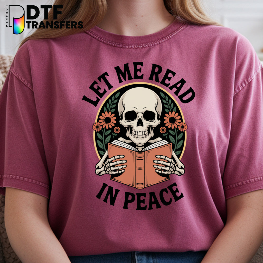 LET ME READ IN PEACE – Skeleton Reading Teacher DTF Transfer