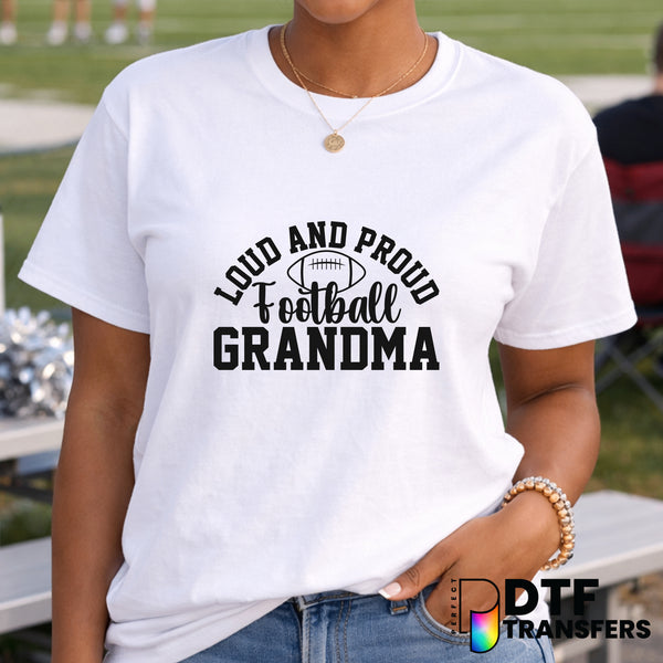 Loud and Proud Football Grandma – Football DTF Transfer