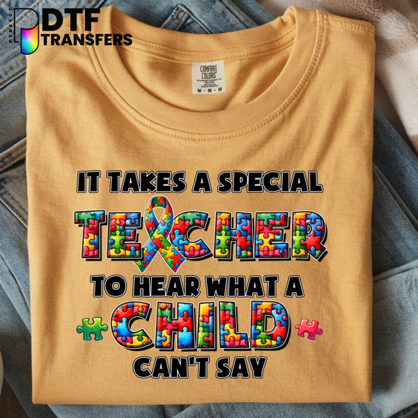 It Takes A Special Teacher To Hear What A Child Can't Say – Special Education DTF Transfer