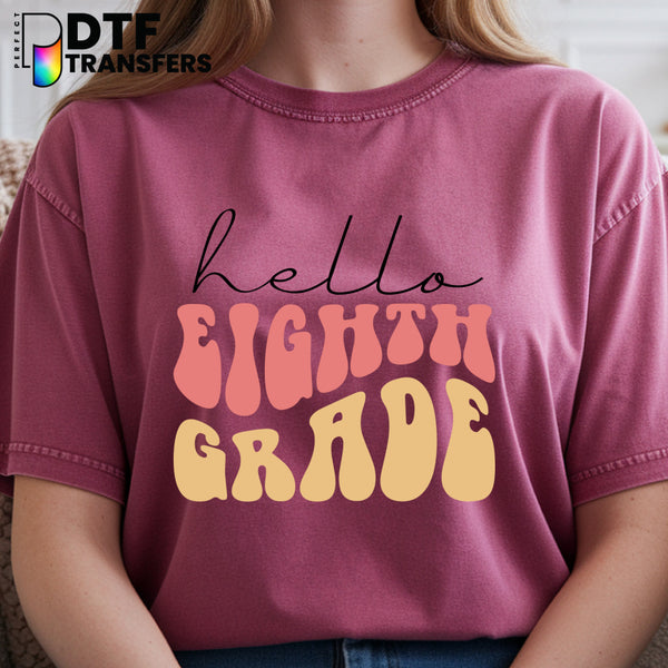 Hello Eighth Grade – Teacher DTF Transfer