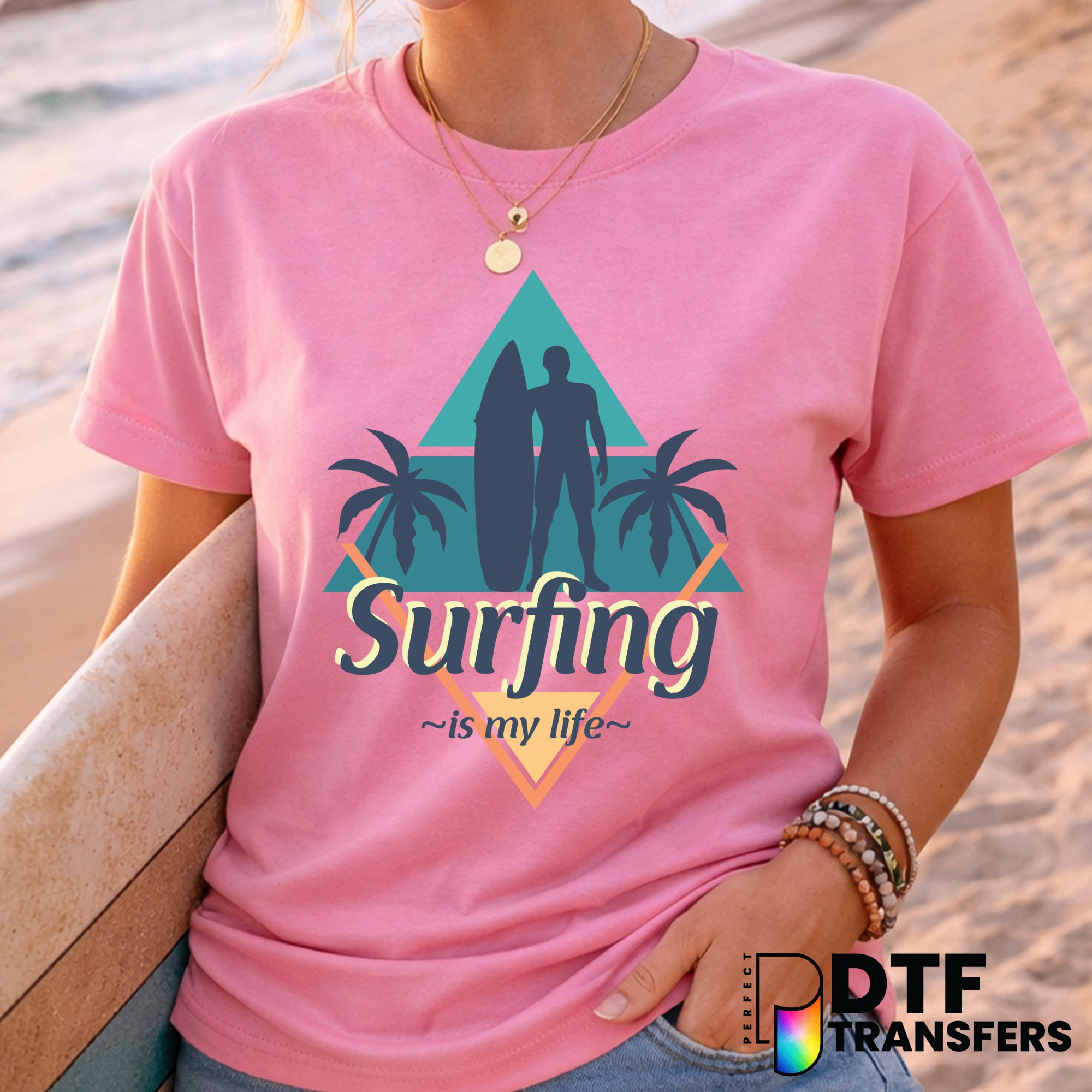 SURFING IS MY LIFE – Surfing DTF Transfer