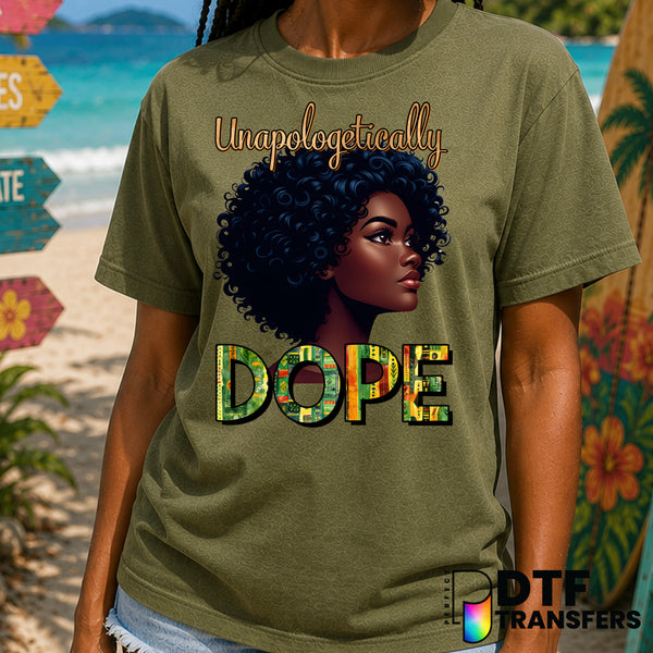 Unapologetically Dope Black Queen Black History – Black History Month DTF Transfer