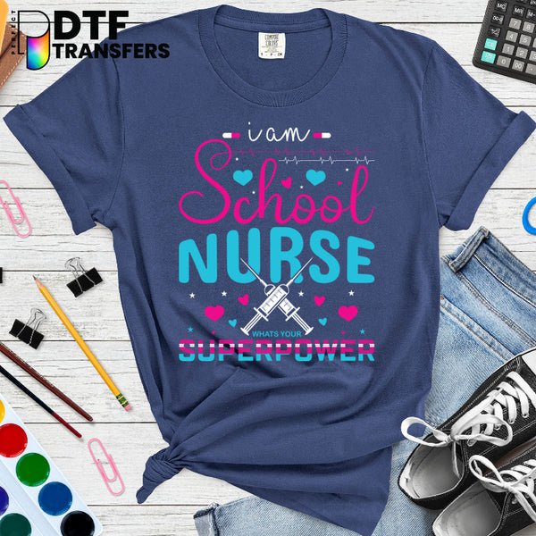 SCHOOL NURSE IS MY SUPERPOWER – School Nurse DTF Transfer