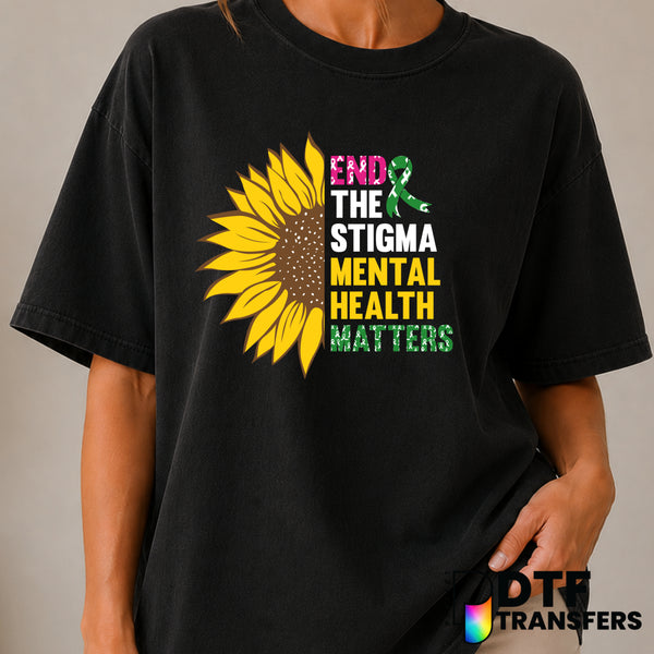 End The Stigma Mental Health Matters – Mental Health Awareness DTF Transfer (view 1 of 2) – by Perfect DTF Transfers – Pre...