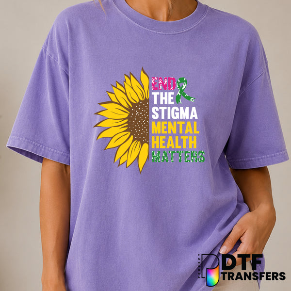 End The Stigma Mental Health Matters – Mental Health Awareness DTF Transfer (view 2 of 2) – by Perfect DTF Transfers – Pre...