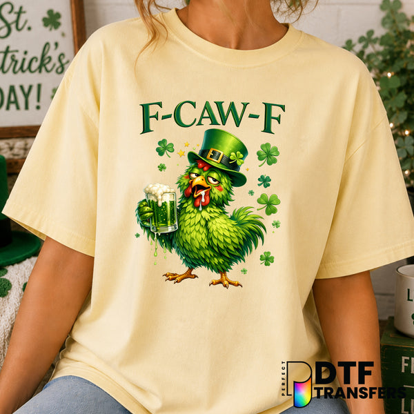 F Caw F St. Patrick's Day Chicken – DTF Transfer (view 1 of 2) – by Perfect DTF Transfers – Premade DTF Transfers – St. Pa...