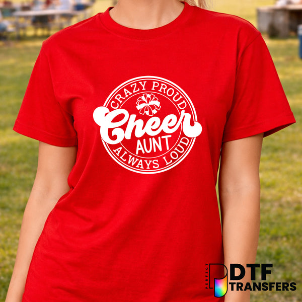 Crazy Proud Cheer Aunt Always Loud – Cheerleading DTF Transfer