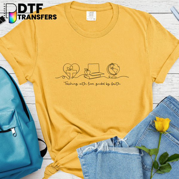 Teaching With Love Guided By Faith – Religious Teacher DTF Transfer