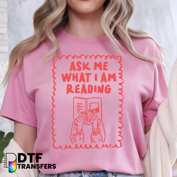 "Ask Me What I'm Reading" – Teacher DTF Transfer