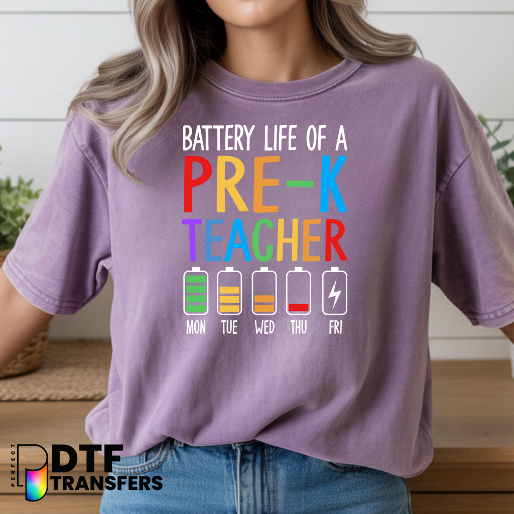 Battery Life of a Pre-K Teacher – Teacher DTF Transfer